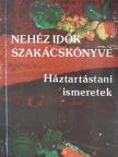 Nehéz idők szakácskönyve [antikvár]
