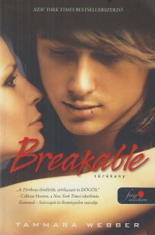 Tammara Webber - Breakable - Törékeny [antikvár]