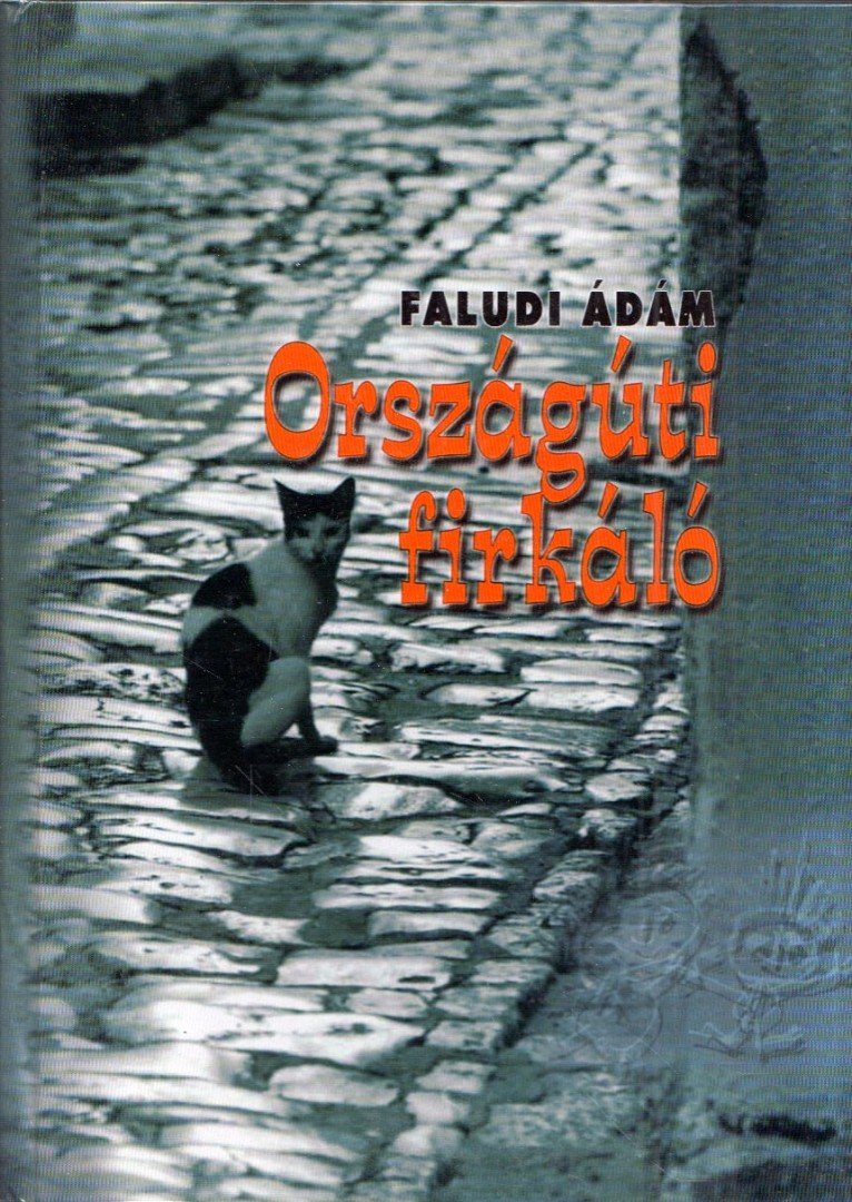 Faludi Ádám - Országúti firkáló [antikvár]