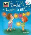 Alexandra Fabisch - Itt a Hold, ott a Nap - Mi MICSODA Kicsi Világ