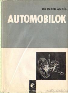 Dr. Jurek Aurél - Automobilok [antikvár]