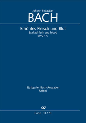 J. S. Bach - KANTATE 173: ERHÖHTES FLEISCH UND BLUT BWV 173 KLAVIERAUSZUG