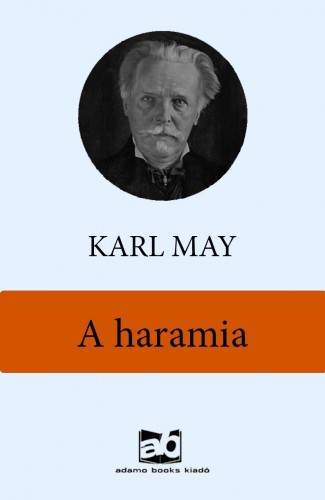 Karl May - A haramia [eKönyv: epub, mobi]