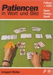 Irmgard Wolter - Patiencen in Wort und Bild [antikvár]