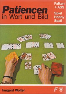 Irmgard Wolter - Patiencen in Wort und Bild [antikvár]