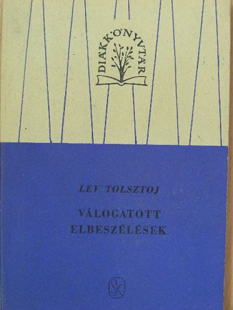 Lev Tolsztoj - Válogatott elbeszélések  [antikvár]