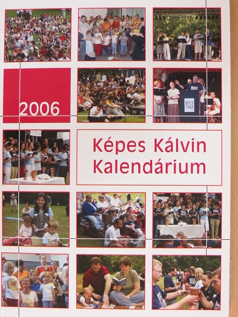 Asztalos Zoltán - Képes Kálvin Kalendárium 2006 [antikvár]