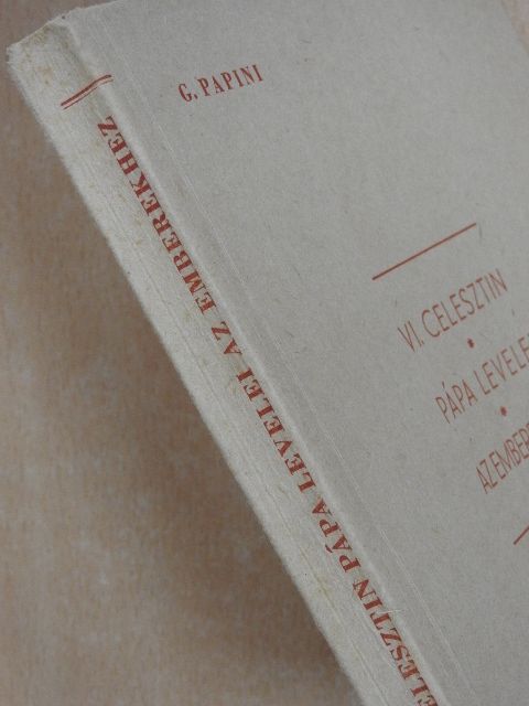 G. Papini - VI. Celesztin pápa levelei az emberekhez [antikvár]