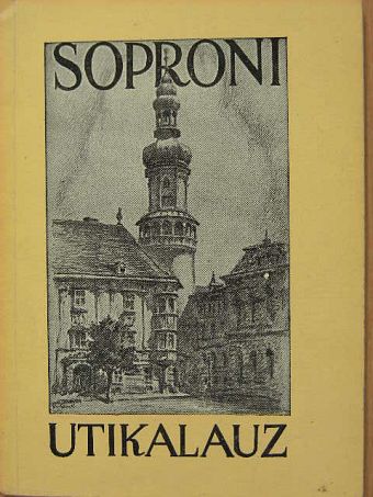 Becht Rezső - Soproni utikalauz [antikvár]