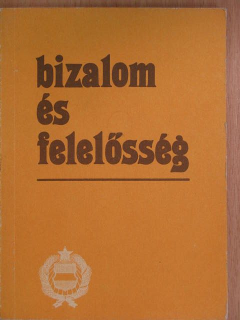 Tóth Antal - Bizalom és felelősség [antikvár]