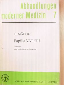 Dr. Heinz Mättig - Papilla Vateri [antikvár]