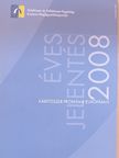 Éves jelentés 2008: Kábítószer-probléma Európában [antikvár]