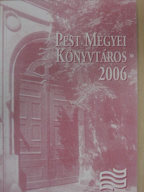 Pest megyei könyvtáros 2006/1. [antikvár]