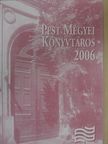 Pest megyei könyvtáros 2006/1. [antikvár]