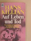 Hans Killian - Auf Leben und Tod [antikvár]