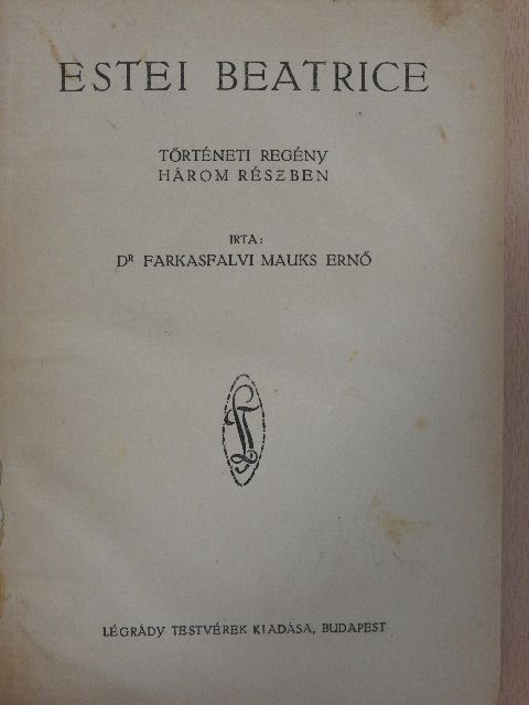 Dr. Farkasfalvi Mauks Ernő - Estei Beatrice [antikvár]