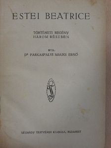 Dr. Farkasfalvi Mauks Ernő - Estei Beatrice [antikvár]