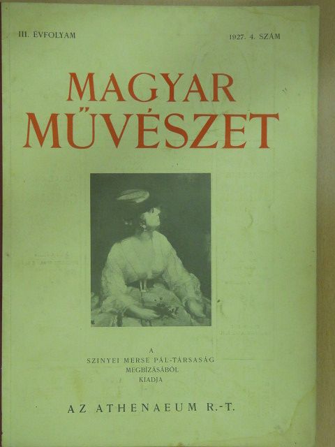 Baláss Ludwig - Magyar Művészet 1927/4. [antikvár]