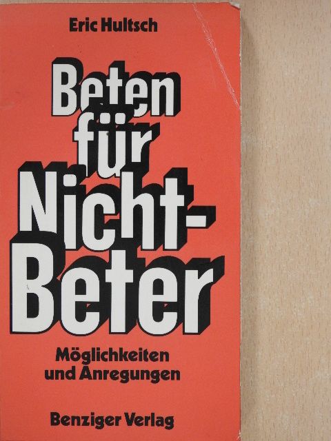 Eric Hultsch - Beten für Nicht-Beter [antikvár]