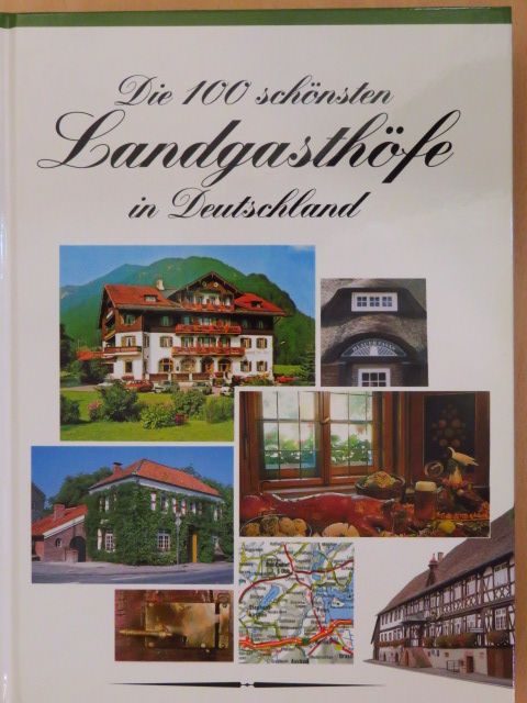 Christine Gräfin von der Pahlen - Die 100 schönsten Landgasthöfe in Deutschland [antikvár]