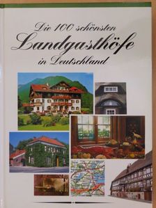 Christine Gräfin von der Pahlen - Die 100 schönsten Landgasthöfe in Deutschland [antikvár]