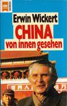 Erwin Wickert - China von innen gesehen [antikvár]