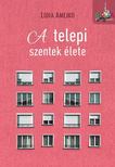 LIDIA AMEJKO - A telepi szentek élete [antikvár]