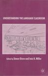 Simon Gieve - Understanding the Language Classroom [antikvár]