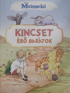 A. A. Milne - Kincset érő barátok [antikvár]