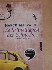 Marco Malvaldi - Die Schnelligkeit der Schnecke [antikvár]