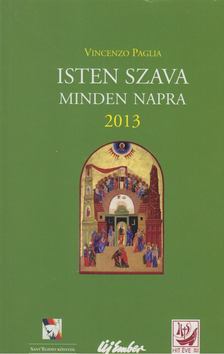 Vincenzo Paglia - Isten szava minden napra 2013 [antikvár]