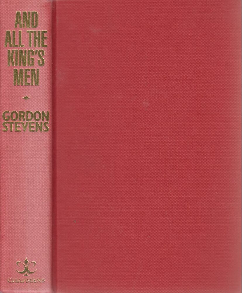 Gordon Stevens - And All the King's Men [antikvár]