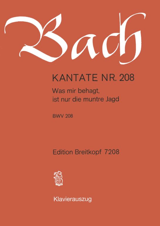 J. S. Bach - KANTATE BWV 208.WAS MIR BEHAGT, IST NUR DIE MUNTRE JAGD,KLAVIERAUSZUG ANTIKVÁR