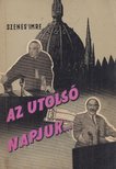 Szenes Imre - Az utolsó napjuk [antikvár]