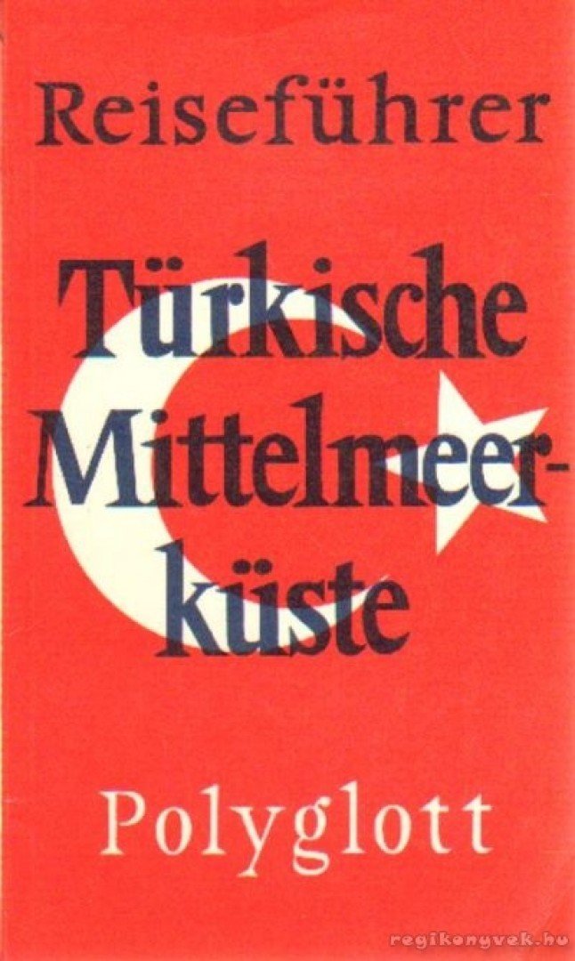 Türkische Mittelmeerküste [antikvár]