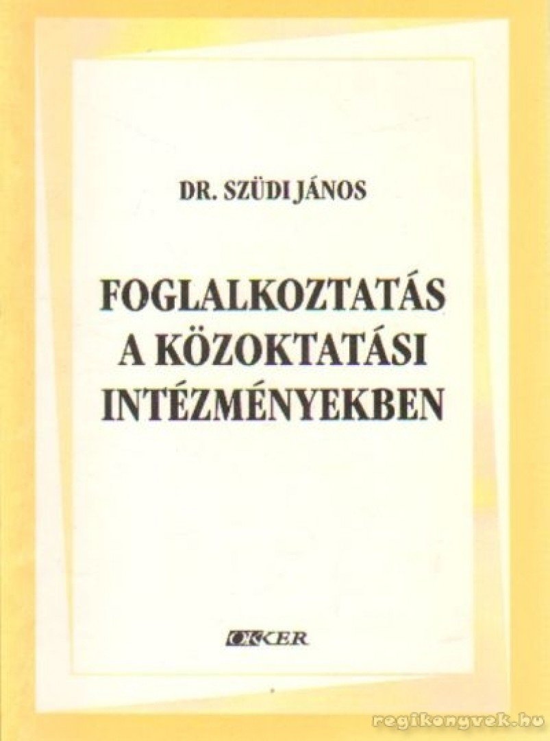 Foglalkoztatás a közoktatási intézményekben [antikvár]