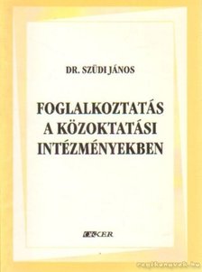 Foglalkoztatás a közoktatási intézményekben [antikvár]