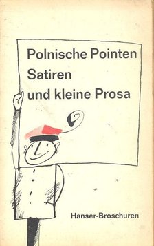 Dedecius, Karl - Polnische Pointen - Satiren und kleine Prosa des 20. Jahrhunderts [antikvár]