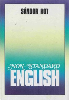 Rot Sándor - Non-standard English (Dedikált) [antikvár]