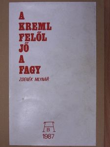 Zdenék Mlynár - A Kreml felől jő a fagy (rossz állapotú) [antikvár]