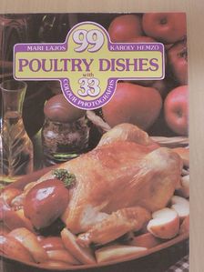 Hemző Károly - 99 poultry dishes with 33 colour photographs [antikvár]