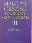 Csurdi Sándor - Magyarország történeti kronológiája III. [antikvár]