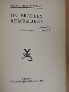 Francis Brett Young - Dr. Bradley Remembers [antikvár]