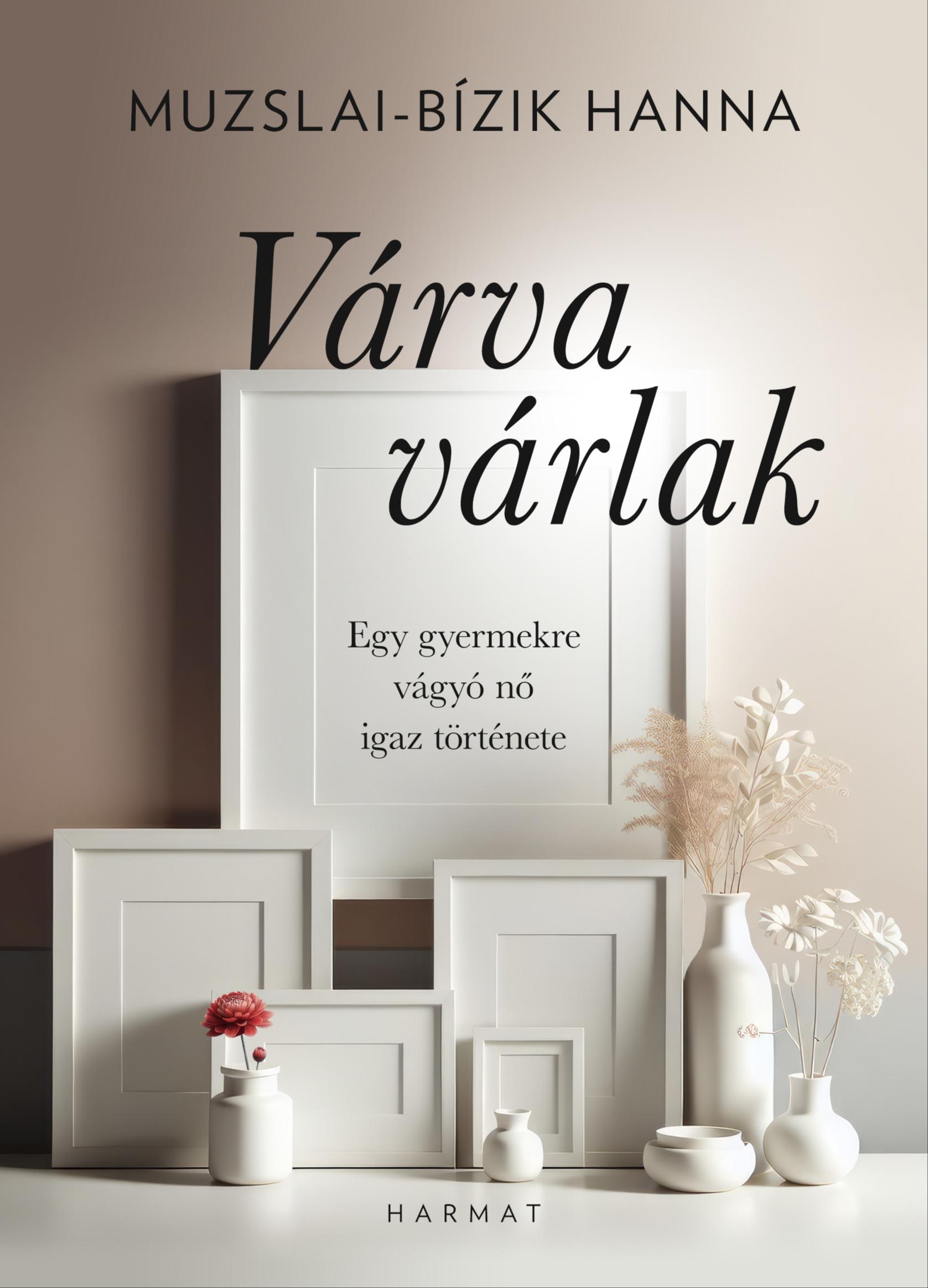 Muzslai-Bízik Hanna - Várva várlak [eKönyv: epub, mobi]
