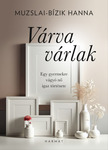 Muzslai-Bízik Hanna - Várva várlak [eKönyv: epub, mobi]