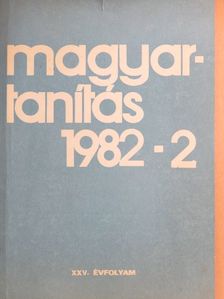 Bicskei Gáborné - Magyartanítás 1982/2. [antikvár]