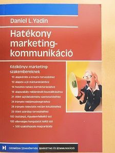 Daniel L. Yadin - Hatékony marketingkommunikáció [antikvár]