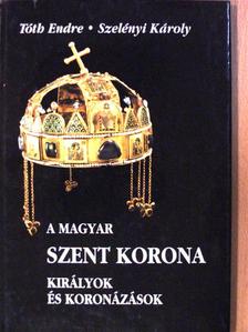 Szelényi Károly - A Magyar Szent Korona [antikvár]