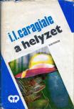Ion Luca Caragiale - A helyzet [antikvár]