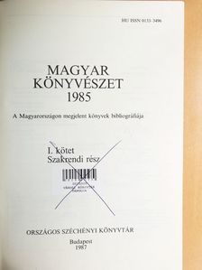 Magyar könyvészet 1985. I. [antikvár]